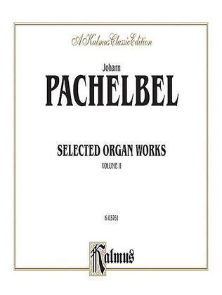 Book cover for Selected Organ Works, Volume 2
