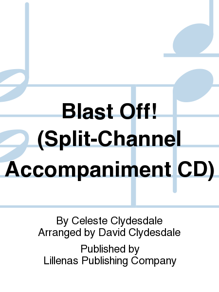 Blast Off! (Split-Channel Accompaniment CD)