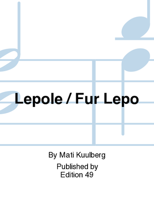 Lepole / Fur Lepo