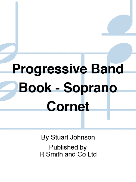 Progressive Band Book - Soprano Cornet