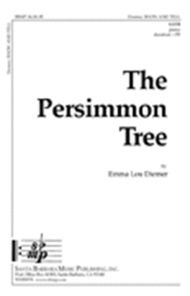Book cover for The Persimmon Tree - SATB Octavo
