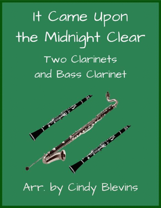 It Came Upon the Midnight Clear, for Two Clarinets and Bass Clarinet