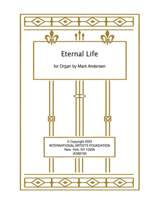 Eternal Life for solo organ by Mark Andersen