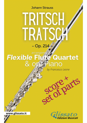 Book cover for Tritsch - Tratsch Polka - Flexible Flute quartet (score & parts)