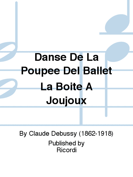 Danse De La Poupee Del Ballet La Boite A Joujoux