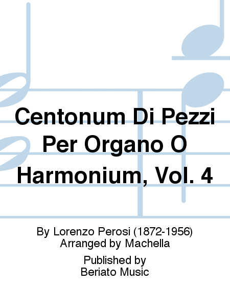 Centonum Di Pezzi Per Organo O Harmonium, Vol. 4