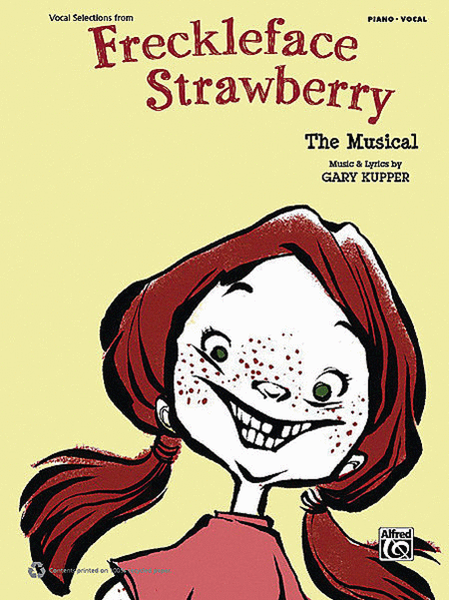 Freckleface Strawberry -- The Musical (Vocal Selections)