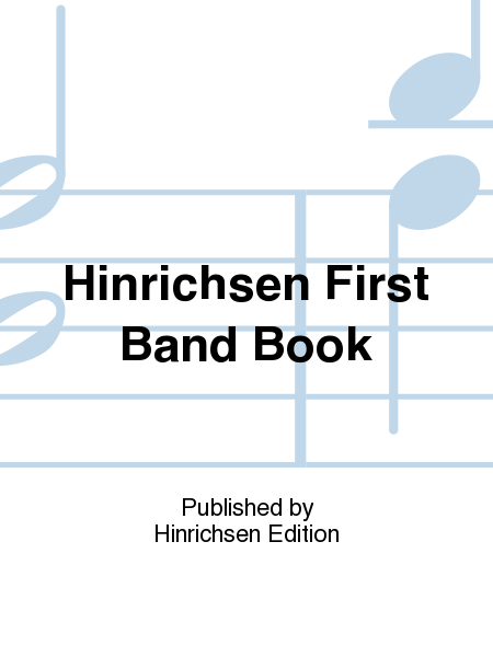 Hinrichsen First Band Book