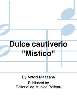 Dulce cautiverio "Mistico"