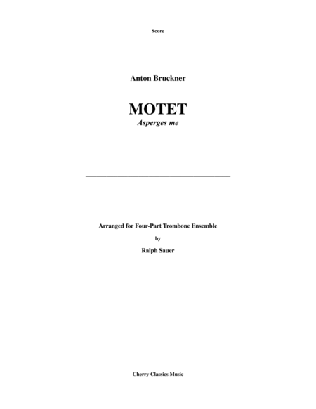 Motet - Asperges me for 4-part Trombone Quartet Ensemble