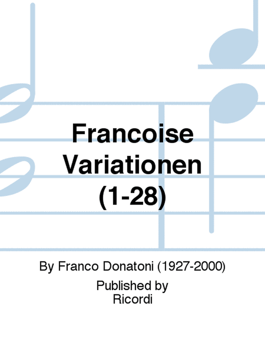 Francoise Variationen (1-28)