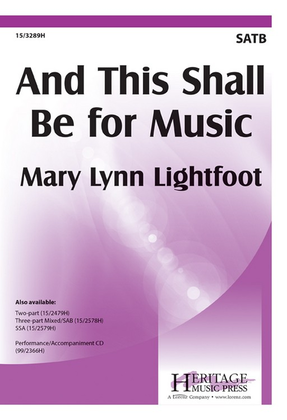 Book cover for And This Shall Be For Music