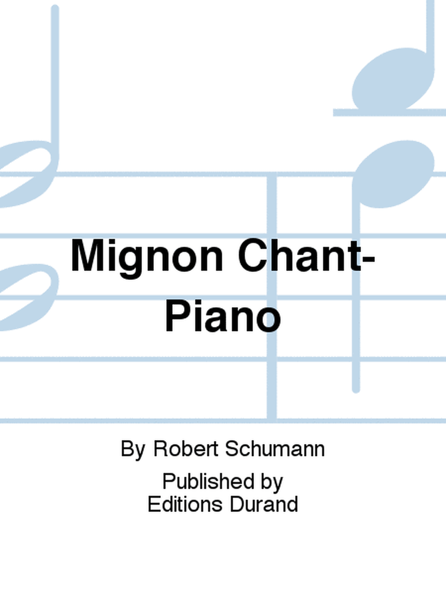 Mignon Chant-Piano