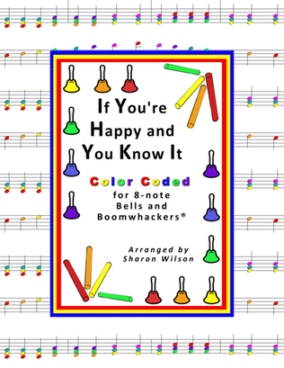 Book cover for “If You're Happy and You Know It” for 13-note Bells and Boomwhackers® (with Color Coded Notes)