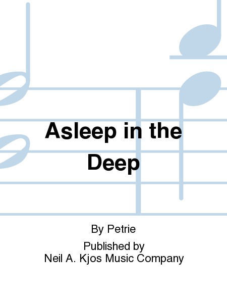 Asleep in the Deep