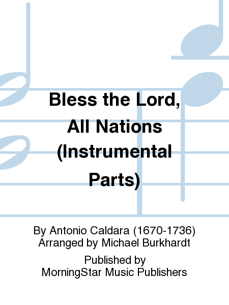 Bless the Lord, All Nations (Instrumental Parts)
