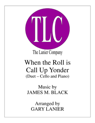 Book cover for WHEN THE ROLL IS CALLED UP YONDER (Duet – Cello and Piano/Score and Parts)