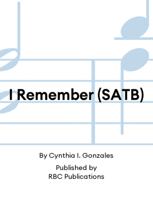 I Remember (SATB)