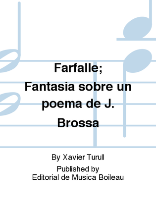 Farfalle; Fantasia sobre un poema de J. Brossa