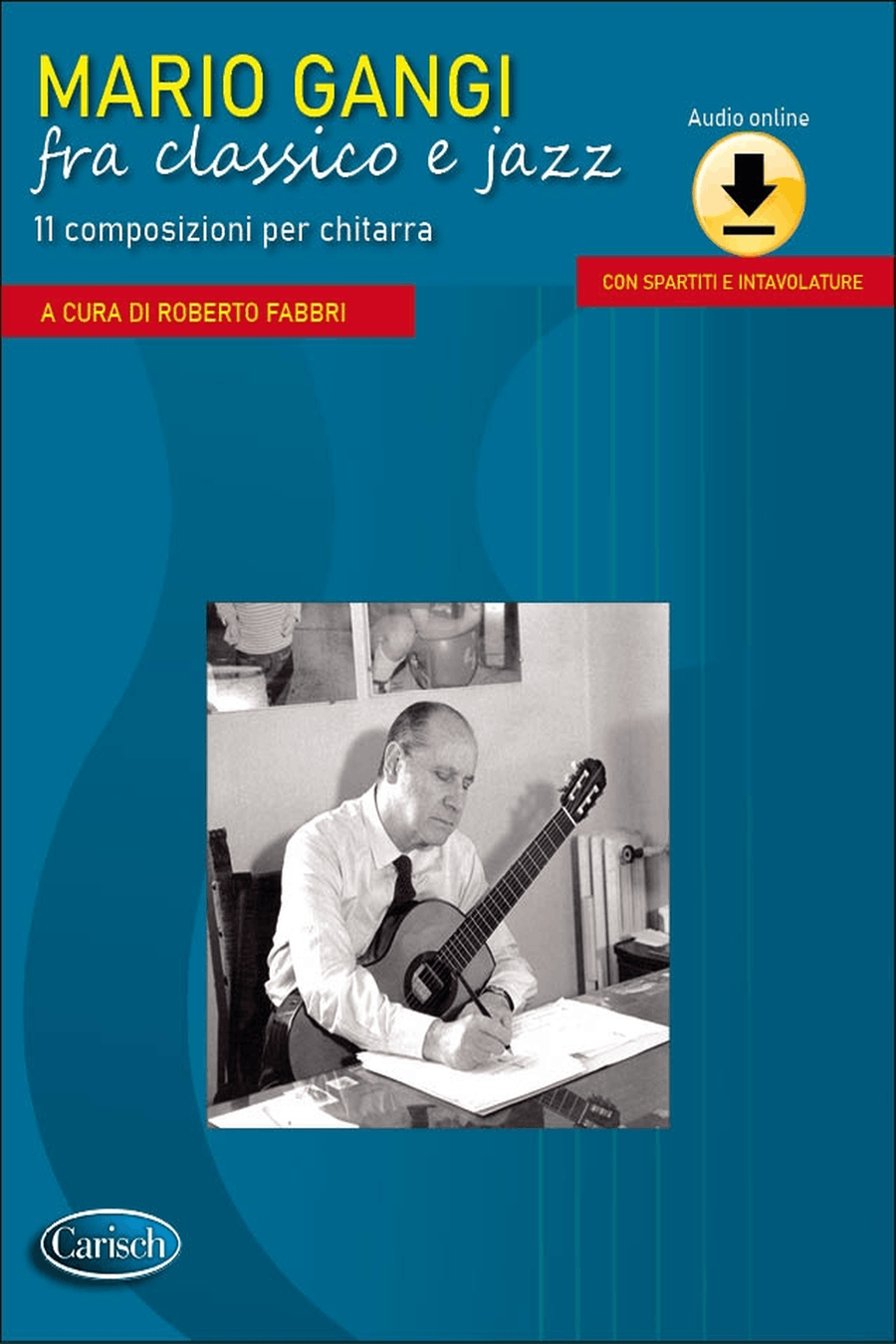 Fabbri Roberto Mario Gangi Fra Classico E Jazz Guitar Tab Book/cd Ital