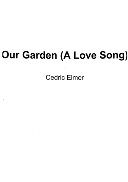 Our Garden (A Love Song)