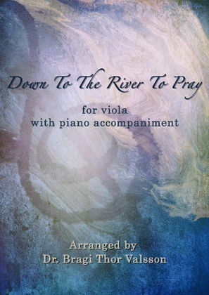 Book cover for Down To The River To Pray - Viola with Piano accompaniment