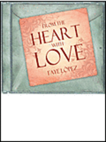 From the Heart With Love - Listening CD