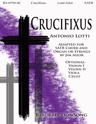 Crucifixus (Score for SATB Choir, Organ and/or Strings)