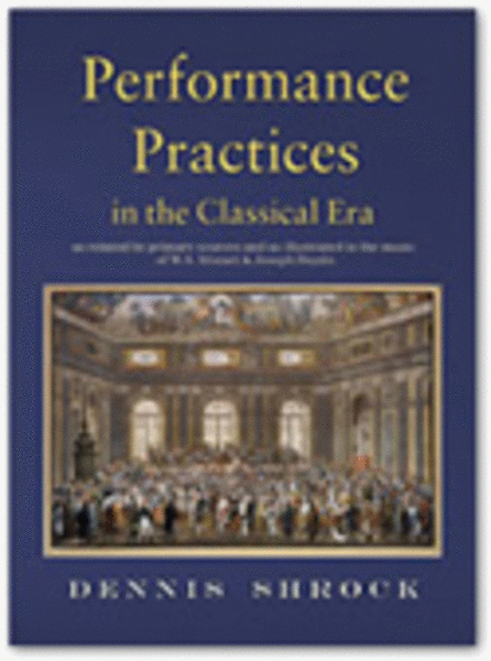 Performance Practices in the Classical Era