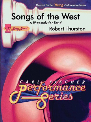Songs of the West (A Rhapsody for Band)