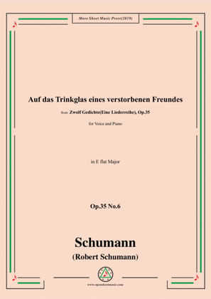Schumann-Auf das Trinkglas eines verstorbenen Freundes,Op.35 No.6 in E flat Major,for Voice&Piano