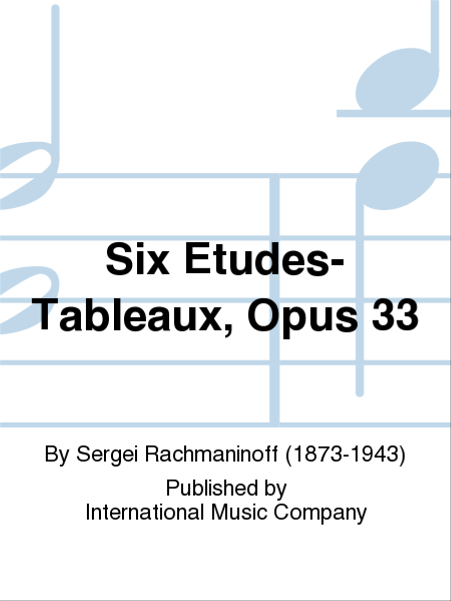 Six Etudes-Tableaux, Opus 33