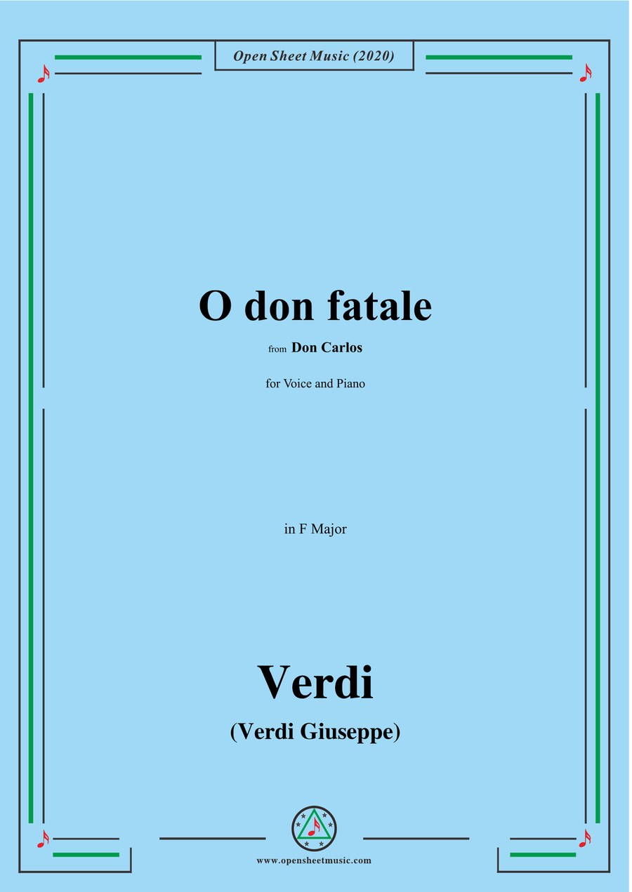 Verdi-O don fatale,in F Major,for Voice and Piano