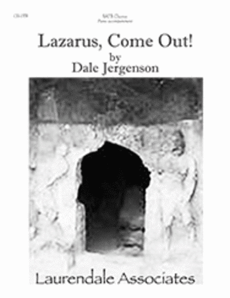 Lazarus, Come out!