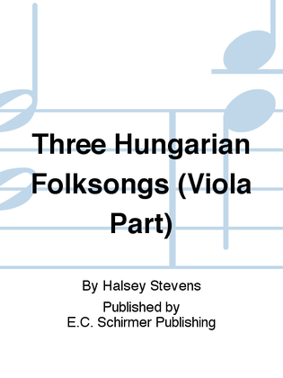 Book cover for Three Hungarian Folksongs (Viola Replacement Part)
