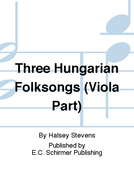 Three Hungarian Folksongs (Viola Replacement Part)