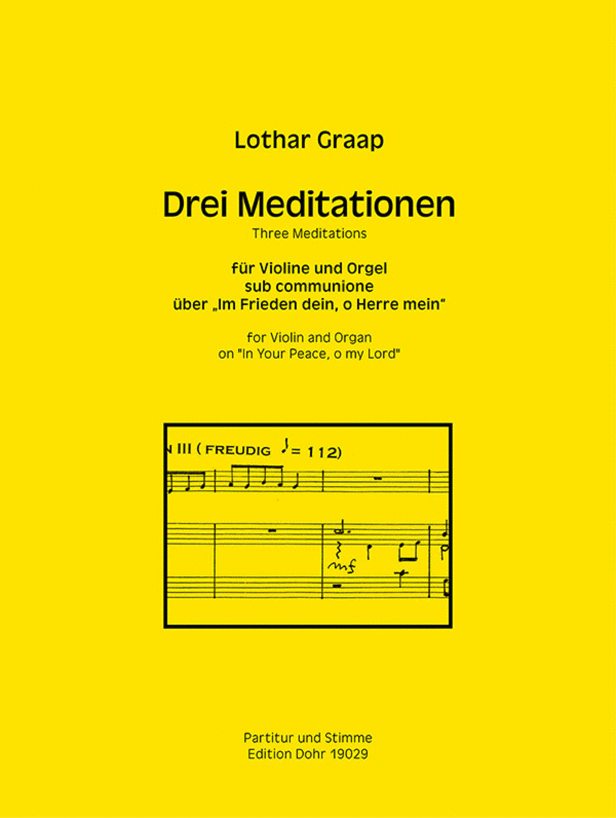 Drei Meditationen für Violine und Orgel (2019) -sub communione über "Im Frieden dein, o Herre mein"-