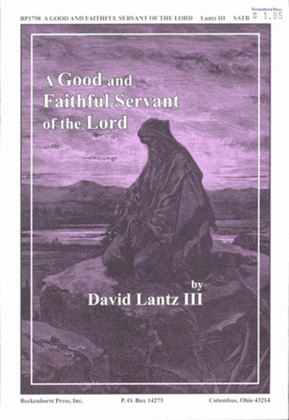 Book cover for A Good and Faithful Servant of the Lord