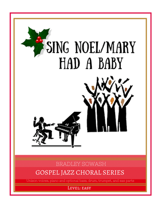 Book cover for Sing Noel - Mary Had a Baby - Easy Choir and Jazz Quintet