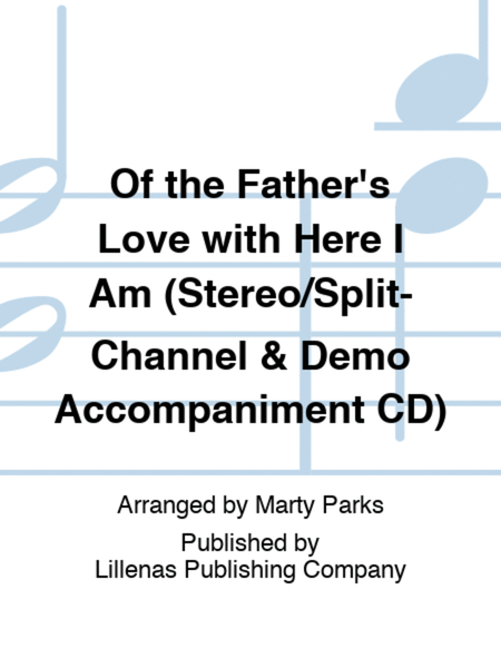 Of the Father's Love with Here I Am (Stereo/Split-Channel & Demo Accompaniment CD) image number null