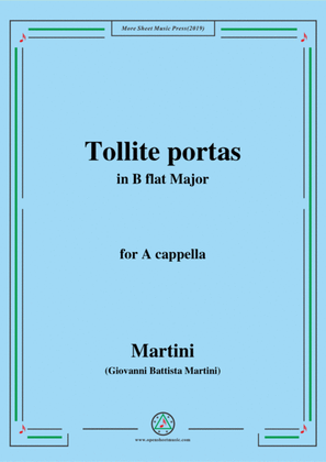 Martini-Tollite portas,in B flat Major,for A cappella