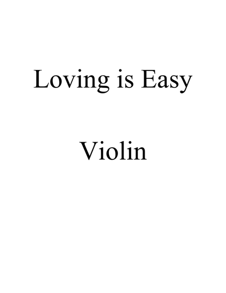 Loving is Easy Violin Part
