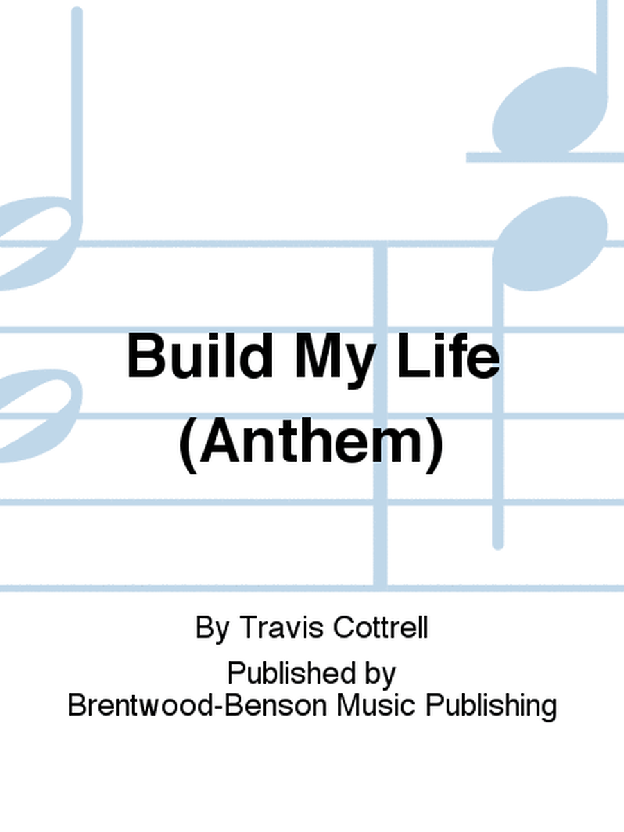 Build My Life (Anthem)