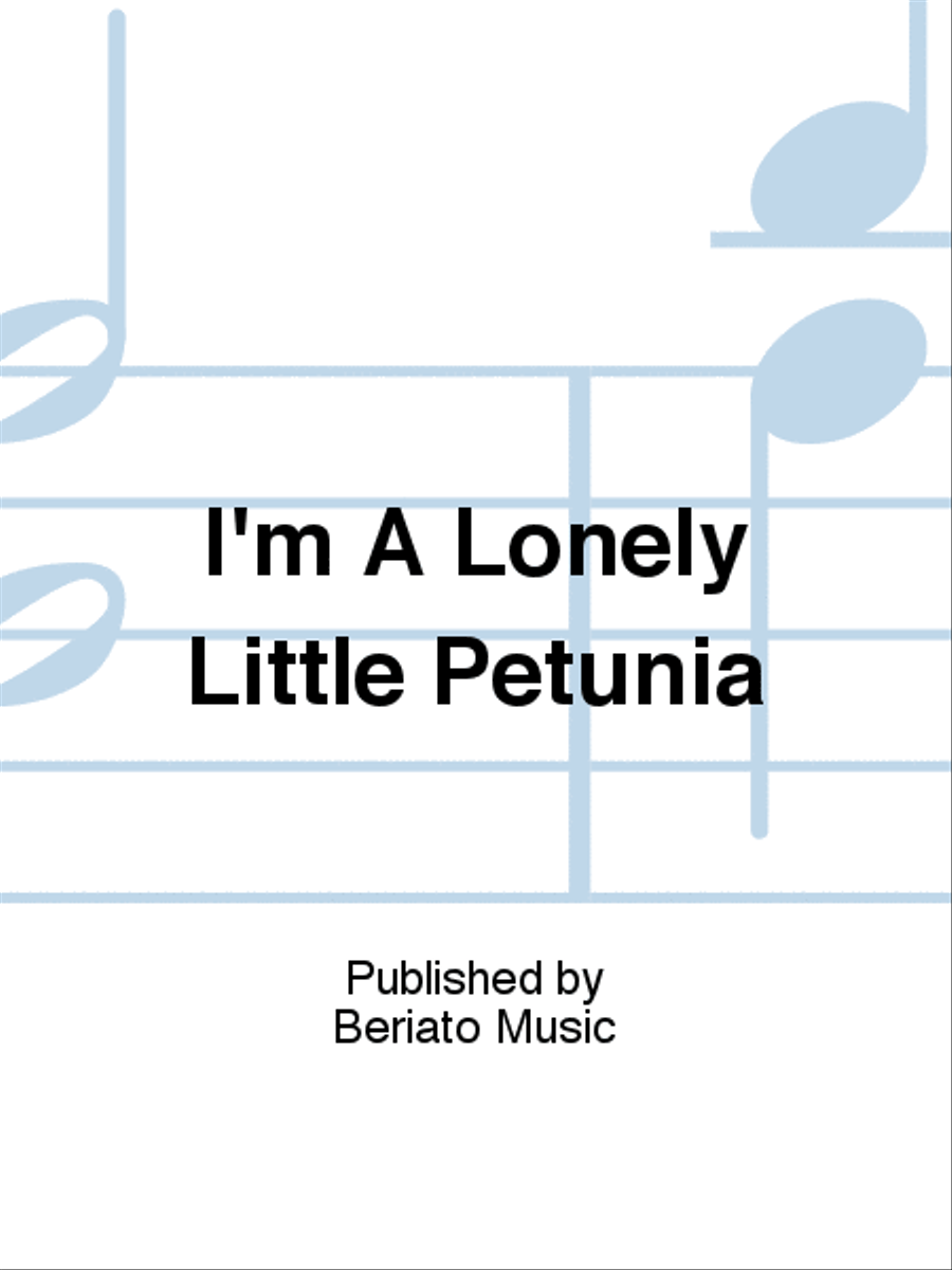 I'm A Lonely Little Petunia Piano, Vocal, Guitar scores gallery preview page 1