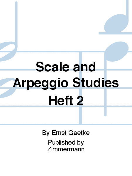 Scale and Arpeggio Studies Heft 2