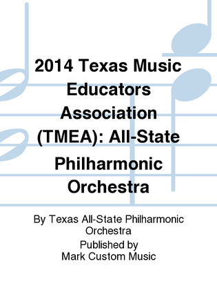 2014 Texas Music Educators Association (TMEA): All-State Philharmonic Orchestra