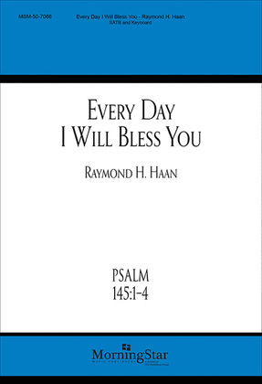 Book cover for Every Day I Will Bless You
