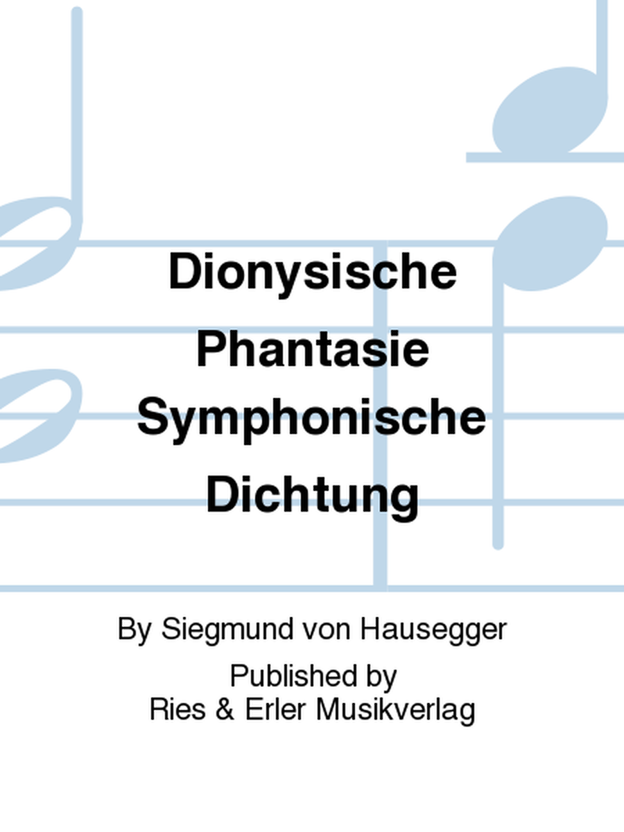 Dionysische Phantasie Symphonische Dichtung