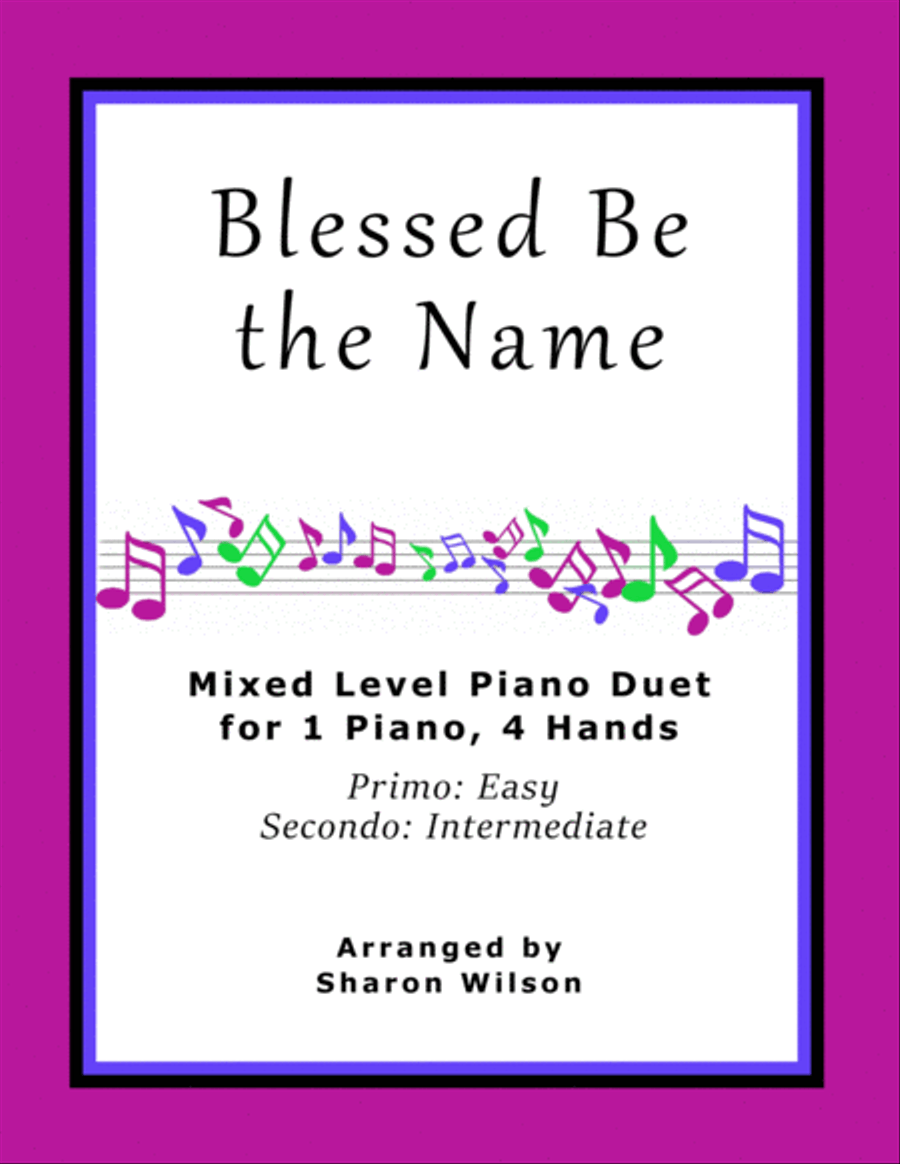 Blessed Be the Name (Easy Piano Duet; 1 Piano, 4 Hands) Piano Method scores gallery preview page 1