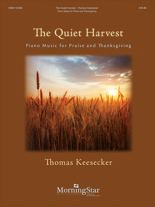 Book cover for The Quiet Harvest: Piano Music for Praise and Thanksgiving